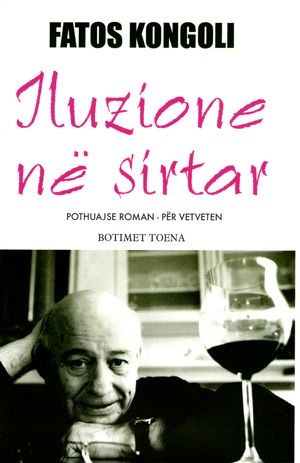 Iluzione Ne Sirtar - Fatos Kongoli