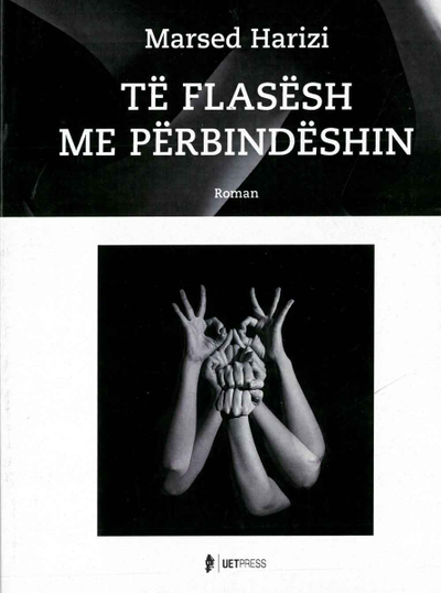 Te Flasesh Me Perbindeshin - Marsed Harizi