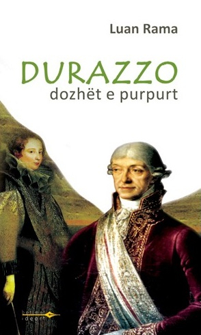 Durazzo Dozhet E Purpurt - Luan Rama