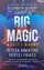 Big Magic Jetesa Kreative Pertej Frikes - Elizabeth Gilbert
