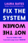 Fix The System Not The Women - Laura Bates