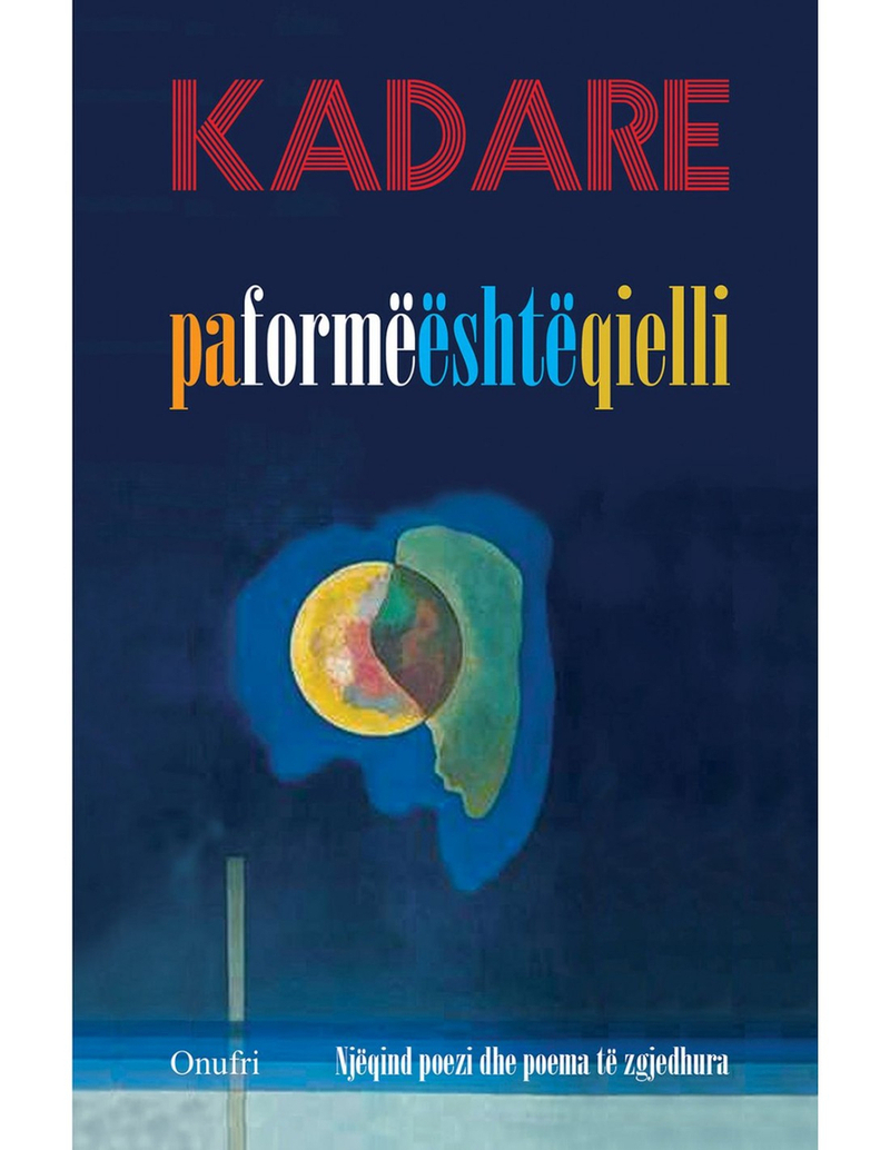 Pa Forme Eshte Qielli - Ismail Kadare
