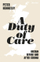 Duty Of Care - Peter Hennessy