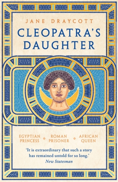 Cleopatras Daughter - Jane Draycott