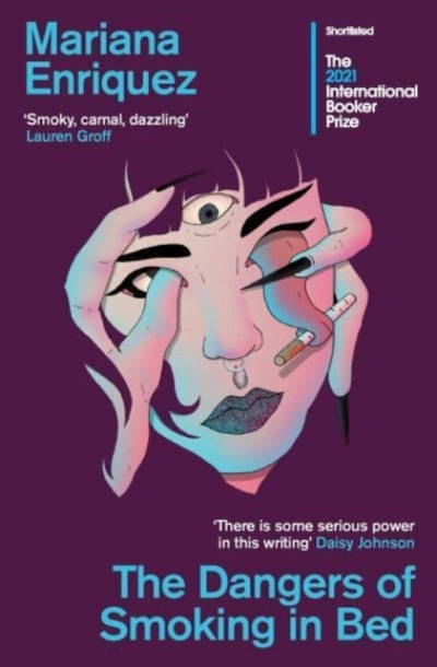 Dangers Of Smoking In Bed - Mariana Enriquez