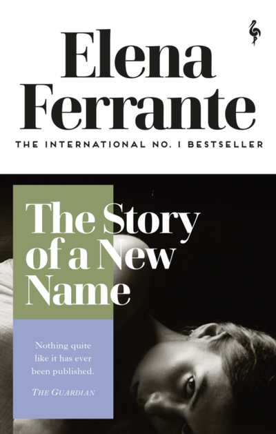 Story Of A New Name - Elena Ferrante