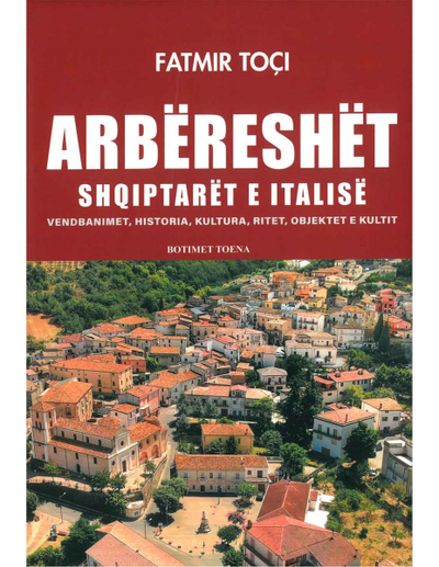 Arbereshet Shqiptaret E Italise - Fatmir Toci