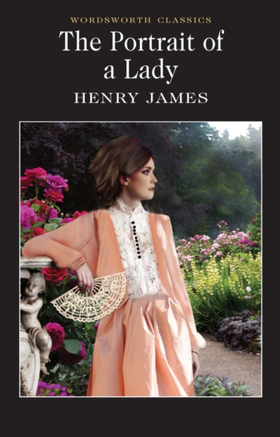 The Portrait Of A Lady - Henry James