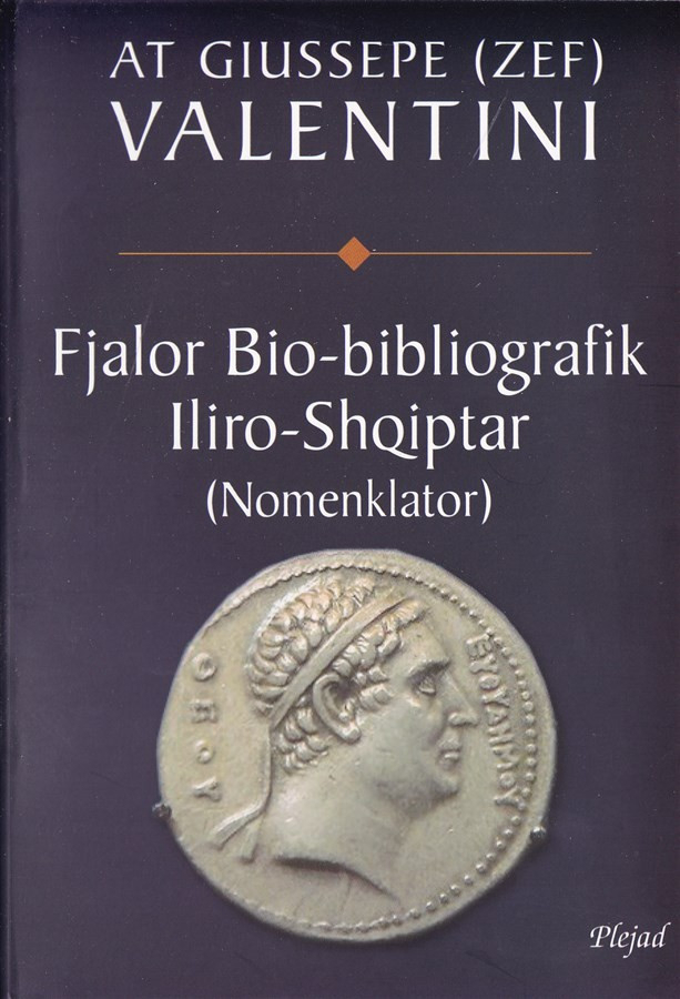 Fjalor Bio ? Bibliografik Iliro ? Shqiptar (nomenklator) - At Giussepe Valentini