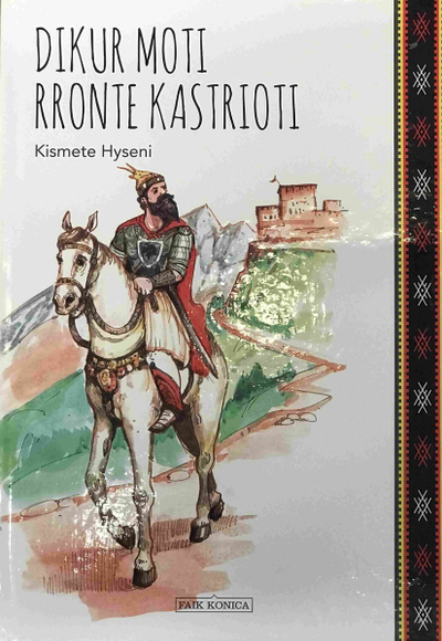Dikur Moti Rronte Kastrioti - Kismete Hyseni