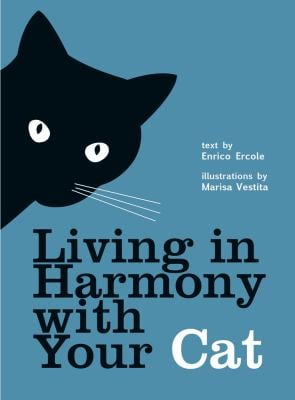 Living in Harmony With Your Cat - Davide Castellazzi