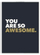 You Are So Awesome - Summersdale Publishers