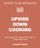 Upside Down Cooking - Dominic Franks