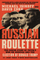 Russian Roulette - Michael Isikoff David Corn