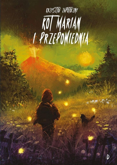 Liber Krzysztof Zapotoczny, Cat Marian And The Prophecy Volume 2, roman fantastik, për të rinj