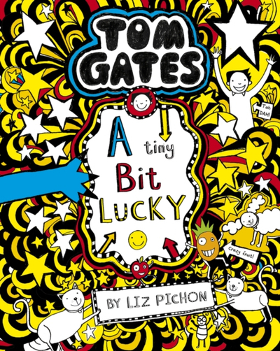 Tom Gates 7 A Tiny Bit Lucky - Liz Pichon