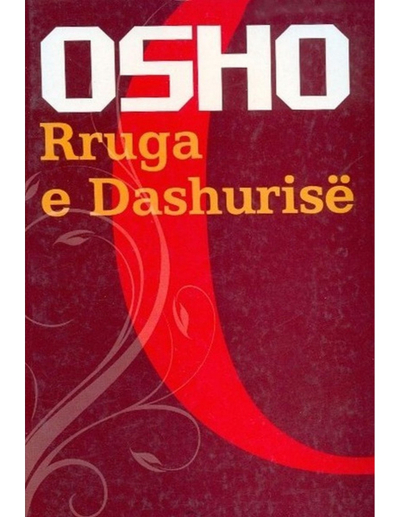 Rruga E Dashurise - Osho