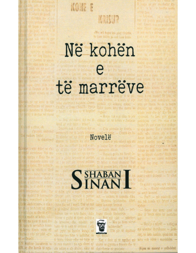 Ne Kohen E Te Marreve - Shaban Sinani