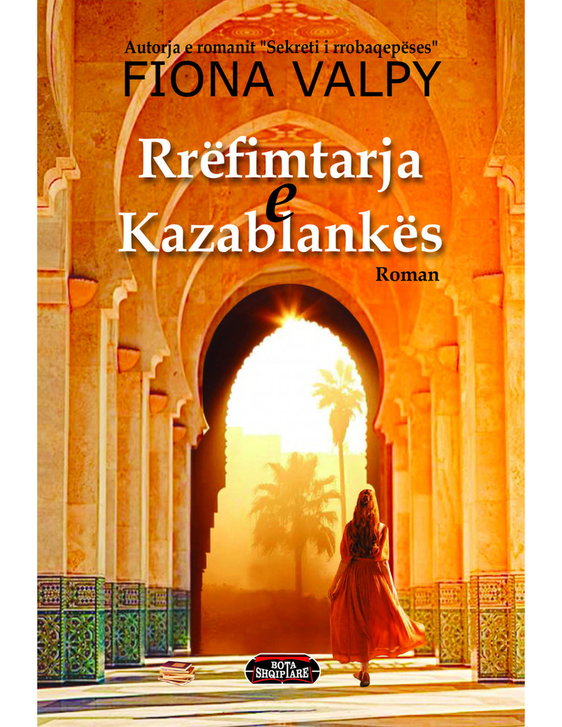 Rrefimtarja E Kazablankes - Fiona Valpy