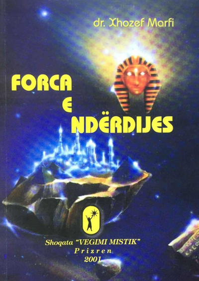 Forca E Nderdijes Vol 2 - Jozeph Murphy