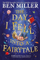 Day I Fell Into A Fairytale - Ben Miller