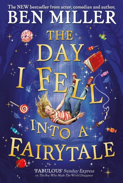 Day I Fell Into A Fairytale - Ben Miller