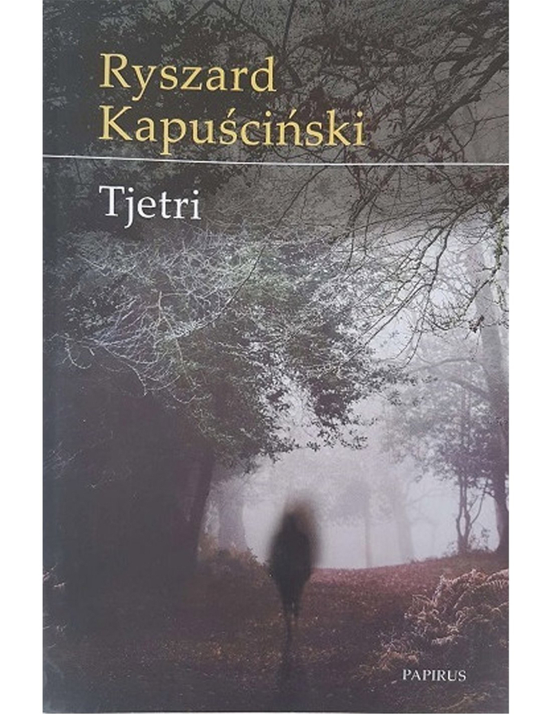 Tjetri - Ryszard Kapuscinski