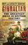 Gibraltar The Greatest Siege In British History - Lesley Adkins