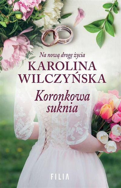 Книга Каролина Вилчинска Фустан од чипка Koronkowa suknia, љубовен роман, полски јазик