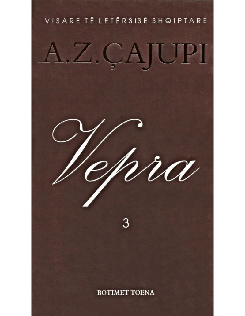 Cajupi Vepra 3 - Anton Zako Cajupi