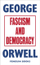 Fascism And Democracy - George Orwell