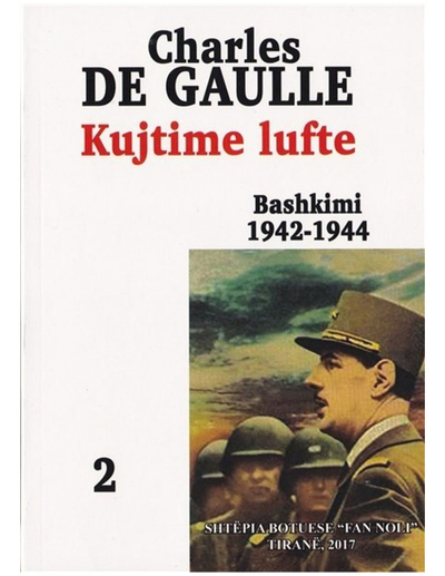 Kujtime Lufte 2 Bashkimi 1942-1944 - Charles De Gaulle
