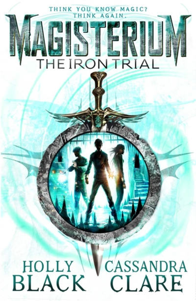 Iron Trial - Cassandra Clare