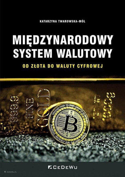 Libër ekonomik International Monetary System From Gold To Digital Currency, sisteme monetare ndërkombëtare, valuta digjitale, shumëngjyrësh