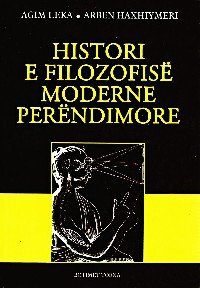 Histori E Filozofise Moderne Perendimore - Agim Leka