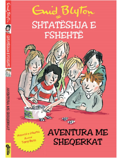 Shtateshja E Fshehte Aventura Me Sheqerkat - Enid Blytons