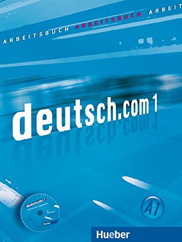 Deutsch.com 1 Arbeitsbuch - Hueber