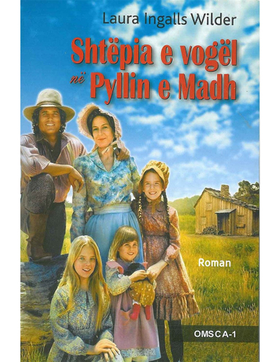 Shtepia E Vogel Ne Pyllin E Madh - Laura Ingalls Wilder