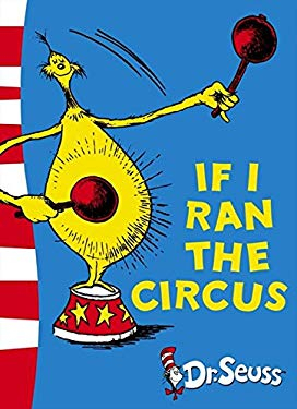 If I Ran the Circus - Dr Seuss