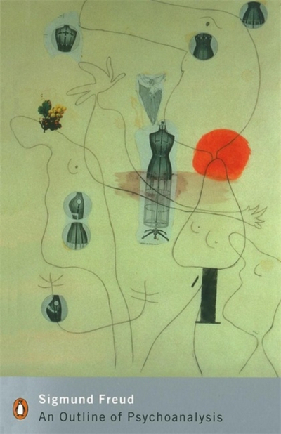An Outline Of Psychoanalysis - Sigmund Freud