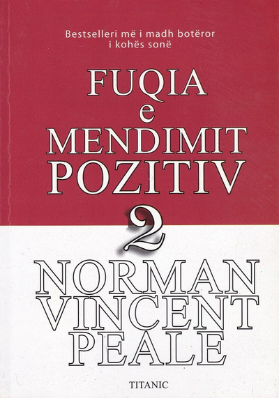 Fuqia E Mendimit Pozitiv Vol 2 - Norman Vincent Peale