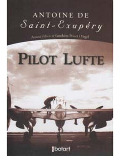 Pilot Lufte.. - Antoine De Saint Exupery