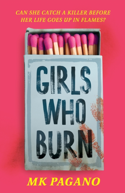 Girls Who Burn - Mk Pagano