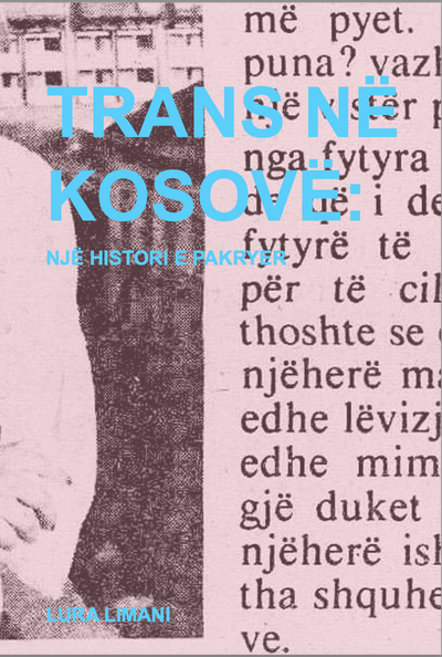 Trans Ne Kosove Nje Histori E Pakryer - Lura  Limani