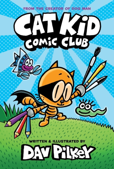 Cat Kid Comic Club 1 - Dav Pilkey