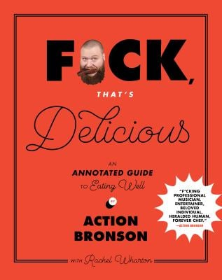F*ck Thats Delicious - Action Bronson rachel Wharton