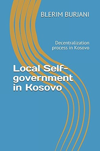 Local Self Govermant In Kosovo - Blerim Burjani