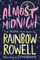 Almost Midnight - Rainbow Rowell