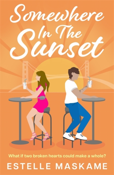 Somewhere In The Sunset - Estelle Maskame