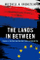 Lands in Between - Mitchell a Orenstein